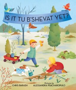 photo of "Is it Tu B'Shevat Yet?" book by Chris Barash