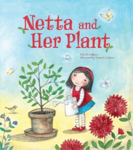photo of "Netta and Her Plant" book by Ellie B Gellman