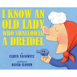 photo of "I Know an Old Lady who Swallowed a Dreidel" book by Caryn Yacowitz