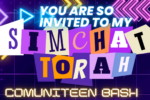 You are so invited to my Simchat Torah Comuniteen Bash Flyer