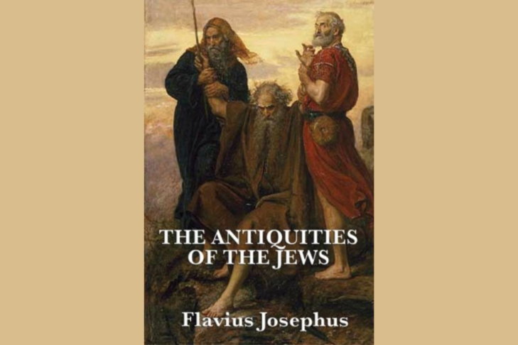 Why Josephus: Flavius Josephus (1st century): An Ancient Jewish Historian Who Shaped Jewish and Christian Identities